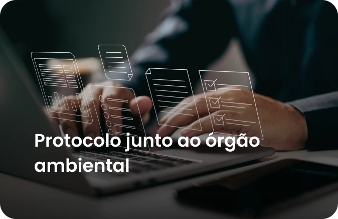 Protocolo junto ao órgão ambiental